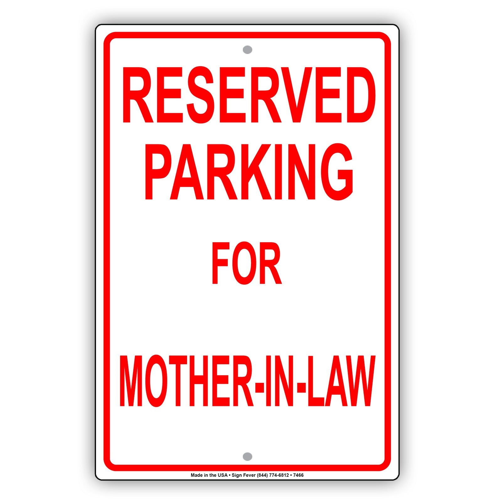 Reserved Parking For Mother-In-Law Only All Others Will Be Towed Aluminum Metal Sign Plate