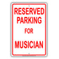 Reserved Parking For Musician Only All Others Will Be Towed Aluminum Metal Sign Plate