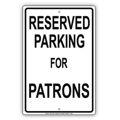 Reserved Parking For Patrons Only All Others Will Be Towed Aluminum Metal Sign Plate
