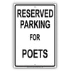 Reserved Parking For Poets Only All Others Will Be Towed Aluminum Metal Sign Plate