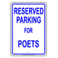 Reserved Parking For Poets Only All Others Will Be Towed Aluminum Metal Sign Plate