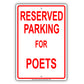 Reserved Parking For Poets Only All Others Will Be Towed Aluminum Metal Sign Plate