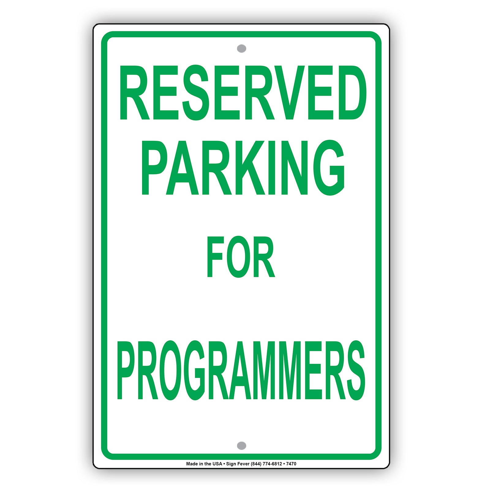 Reserved Parking For Programmers Only All Others Will Be Towed Aluminum Metal Sign Plate