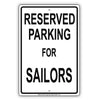 Reserved Parking For Sailors Only All Others Will Be Towed Aluminum Metal Sign Plate