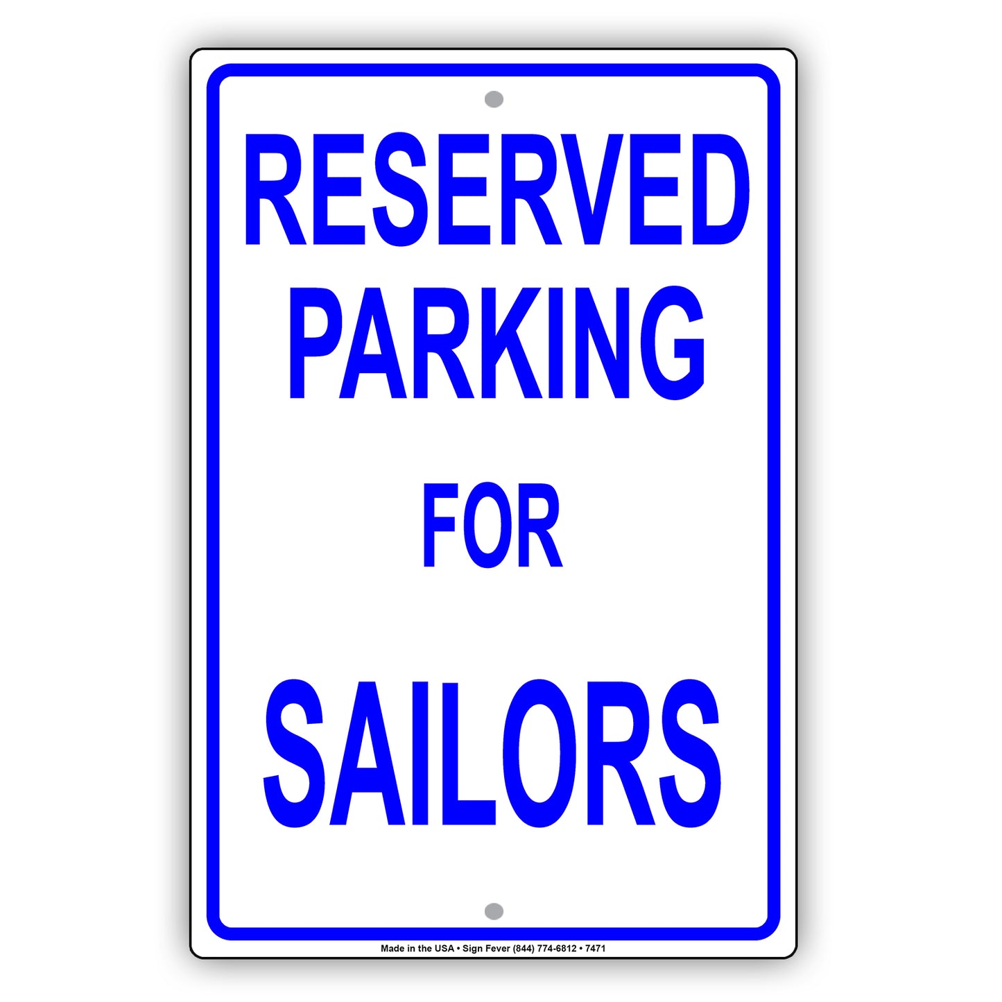 Reserved Parking For Sailors Only All Others Will Be Towed Aluminum Metal Sign Plate