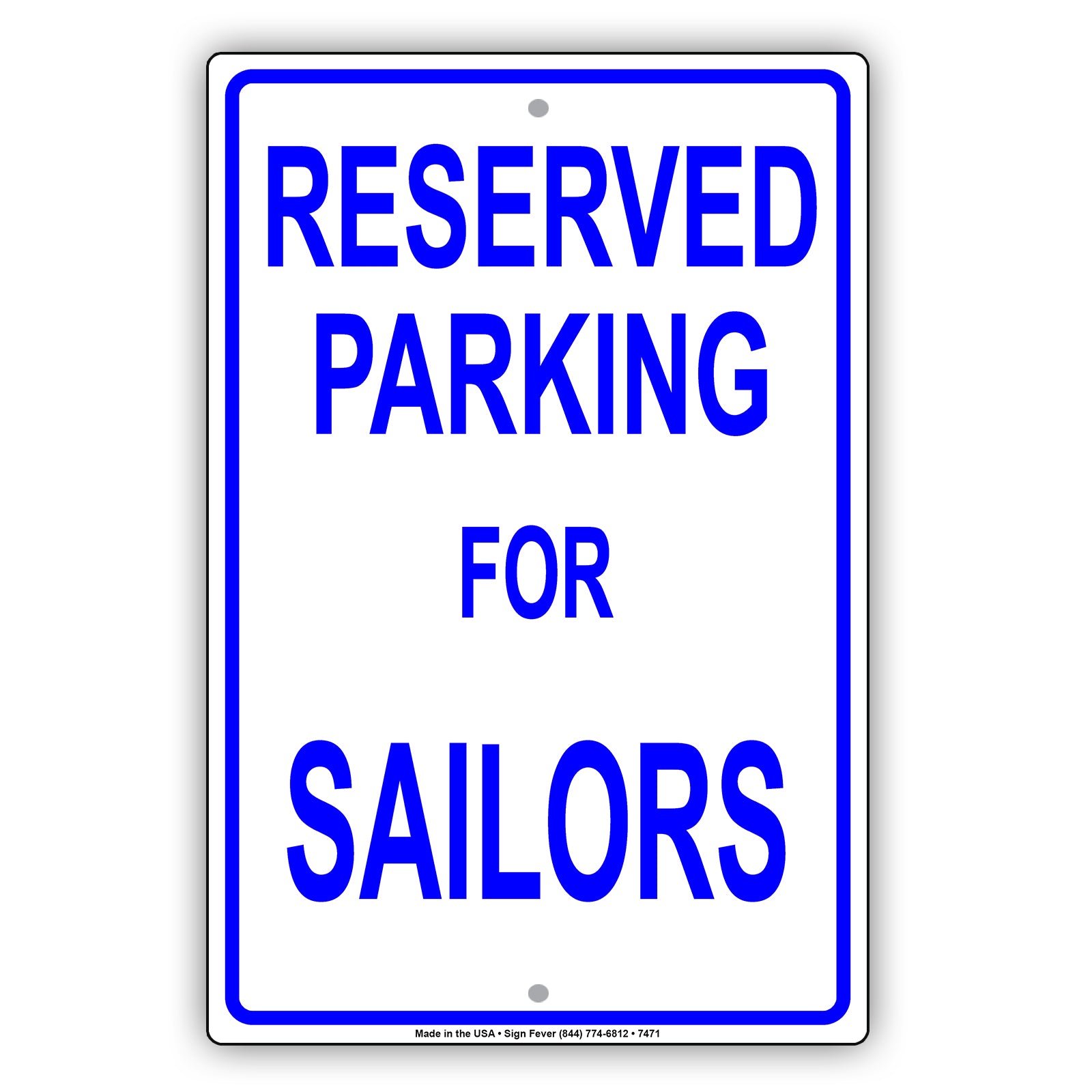 Reserved Parking For Sailors Only All Others Will Be Towed Aluminum Metal Sign Plate