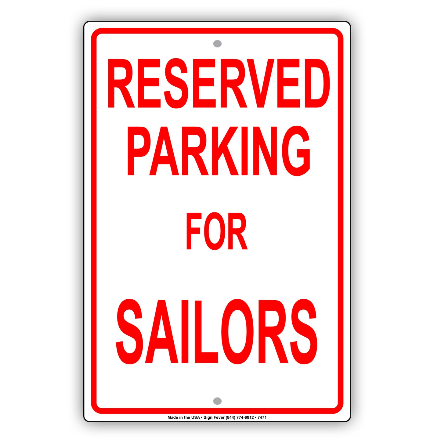 Reserved Parking For Sailors Only All Others Will Be Towed Aluminum Metal Sign Plate