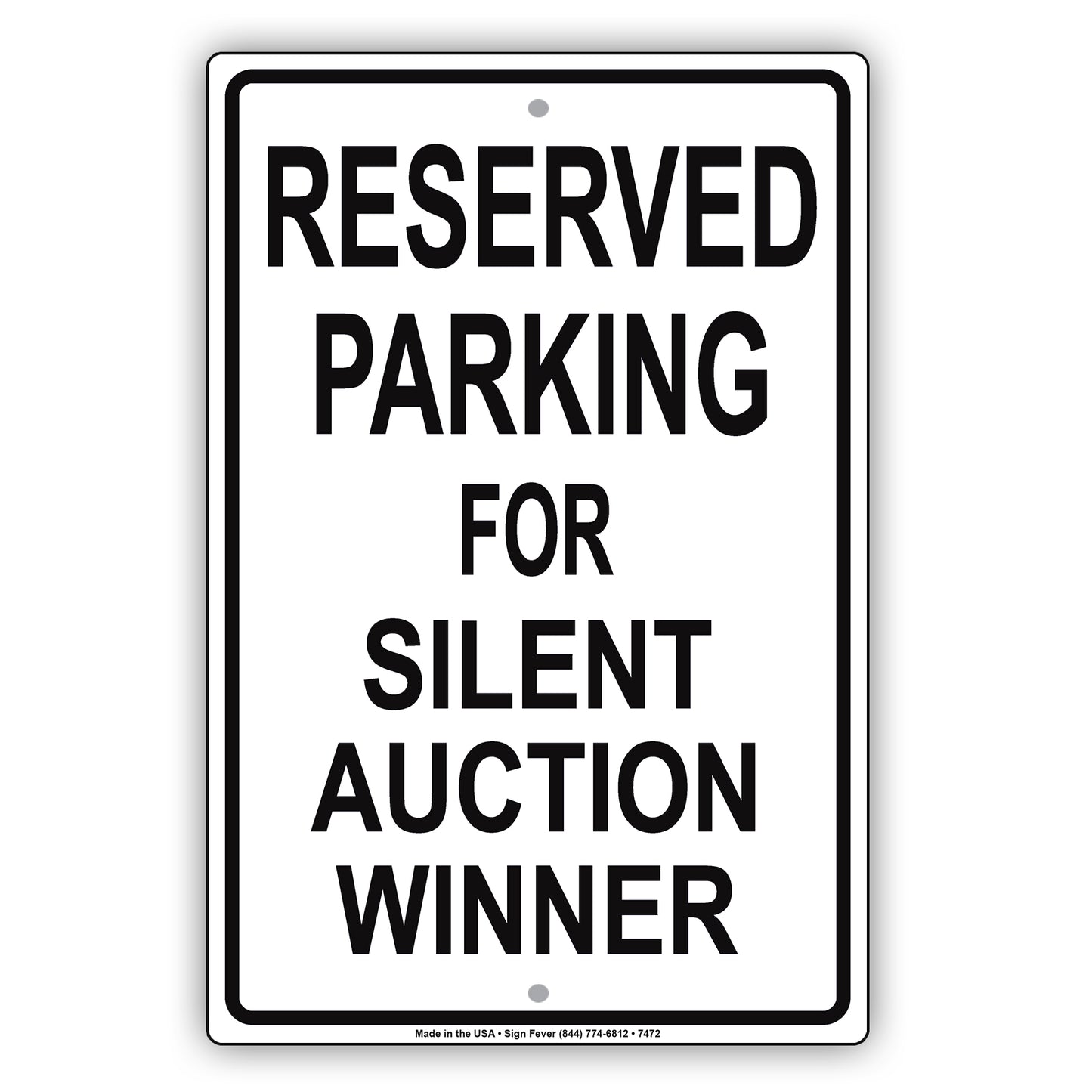 Reserved Parking For Silent Auction Winner Only All Others Will Be Towed Aluminum Metal Sign Plate