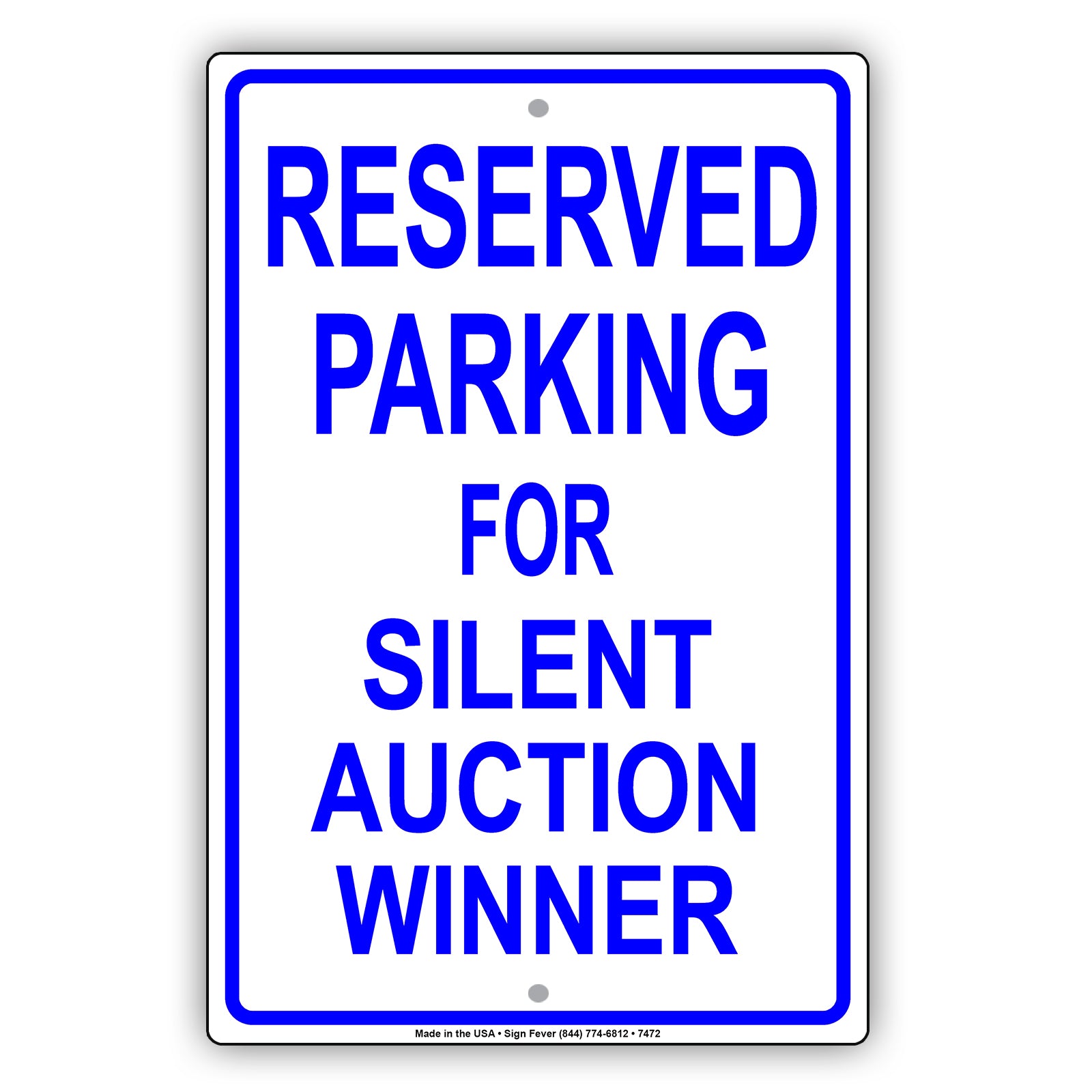 Reserved Parking For Silent Auction Winner Only All Others Will Be Towed Aluminum Metal Sign Plate