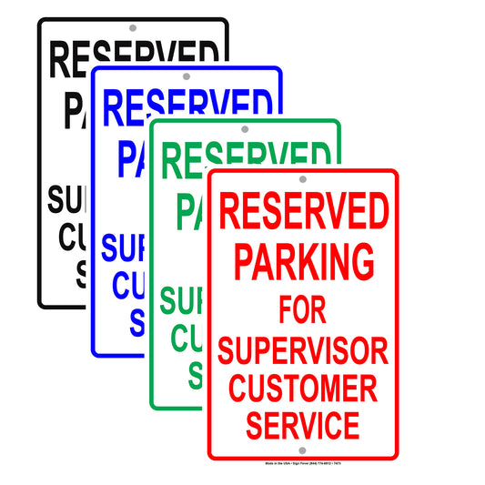 Reserved Parking For Supervisor Customer Service Only All Others Will Be Towed Aluminum Metal Sign Plate
