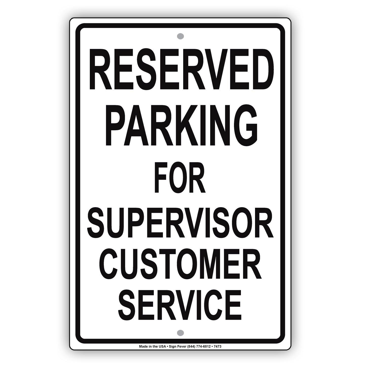 Reserved Parking For Supervisor Customer Service Only All Others Will Be Towed Aluminum Metal Sign Plate