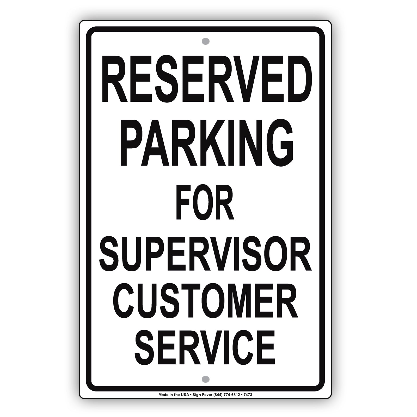 Reserved Parking For Supervisor Customer Service Only All Others Will Be Towed Aluminum Metal Sign Plate