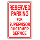 Reserved Parking For Supervisor Customer Service Only All Others Will Be Towed Aluminum Metal Sign Plate
