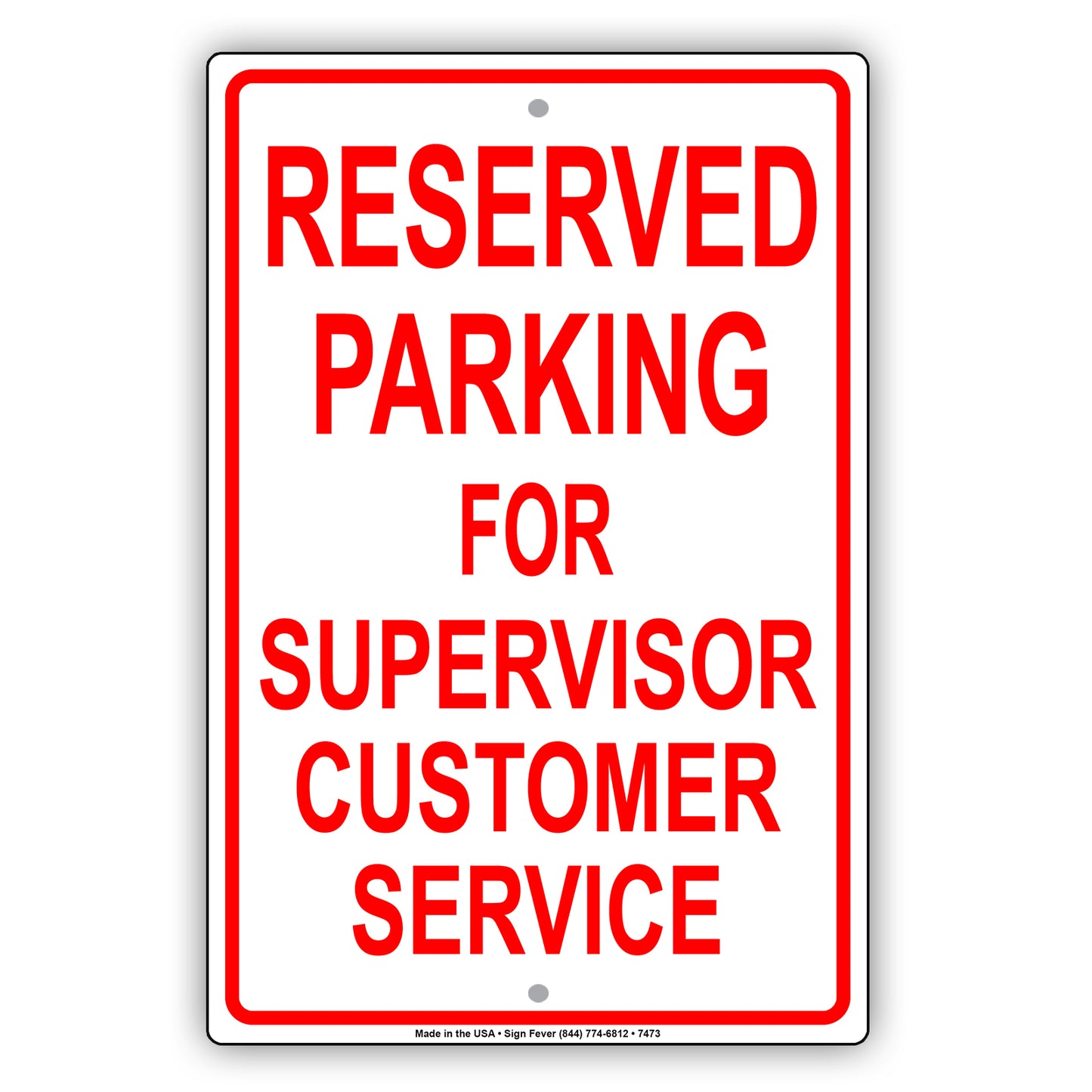 Reserved Parking For Supervisor Customer Service Only All Others Will Be Towed Aluminum Metal Sign Plate