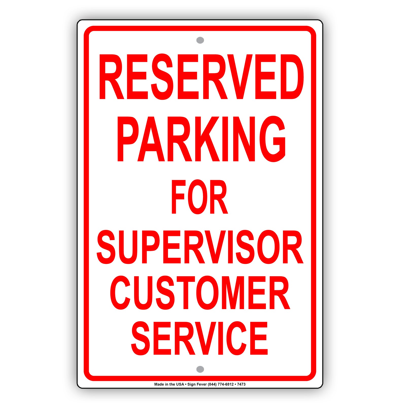 Reserved Parking For Supervisor Customer Service Only All Others Will Be Towed Aluminum Metal Sign Plate