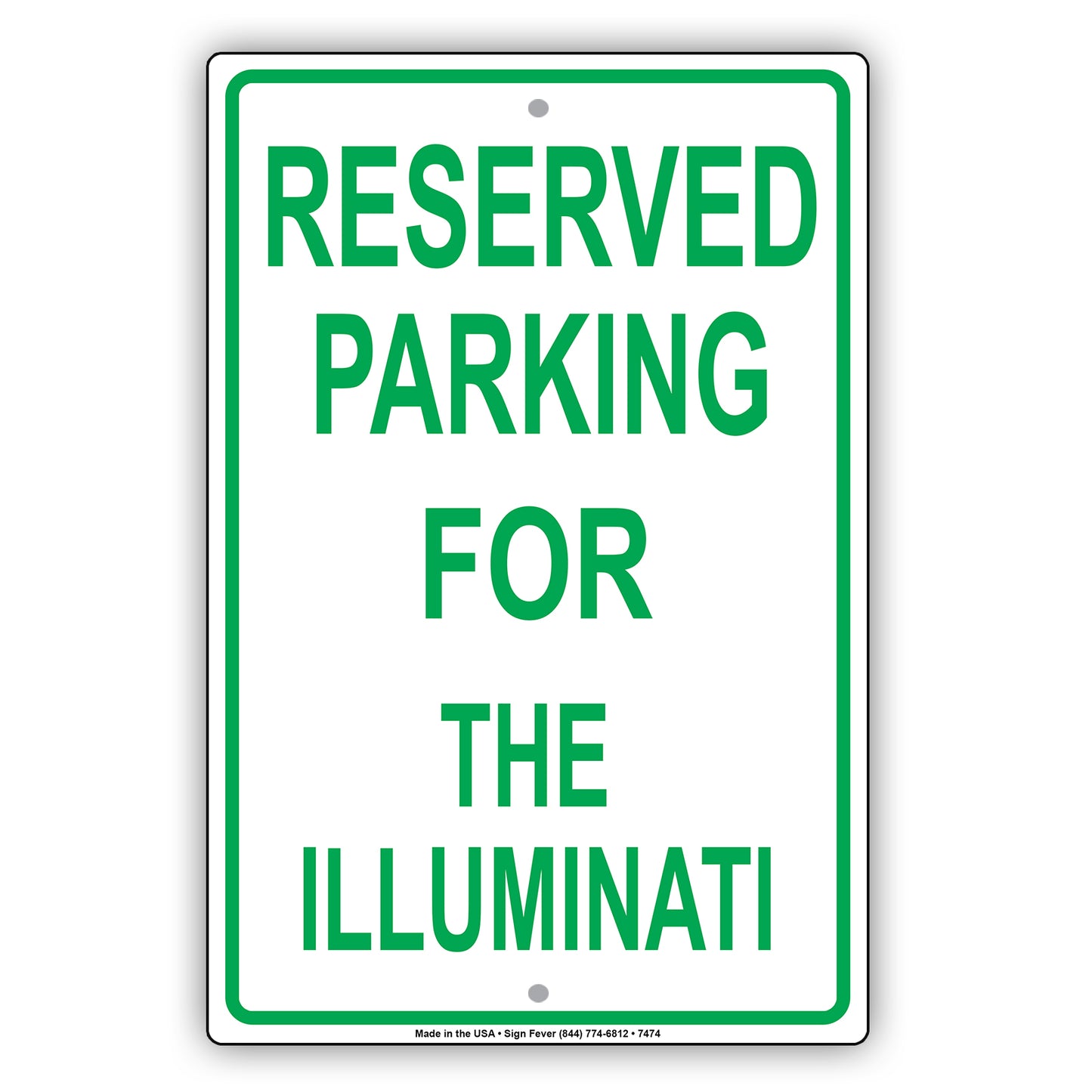 Reserved Parking For The Illuminati Only All Others Will Be Towed Aluminum Metal Sign Plate