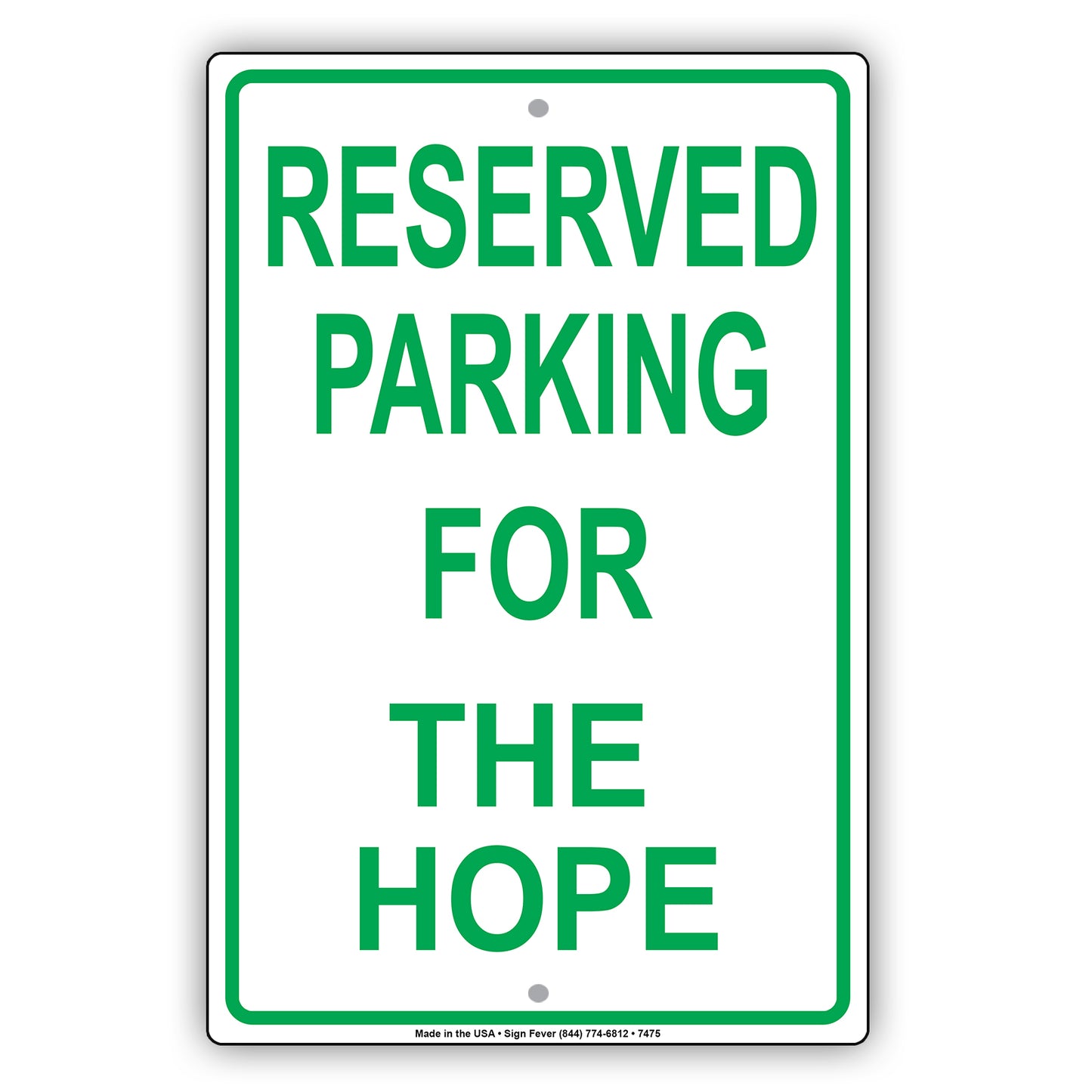 Reserved Parking For The Hope Only All Others Will Be Towed Aluminum Metal Sign Plate