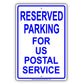 Reserved Parking For Us Postal Service Only All Others Will Be Towed Aluminum Metal Sign Plate