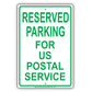 Reserved Parking For Us Postal Service Only All Others Will Be Towed Aluminum Metal Sign Plate