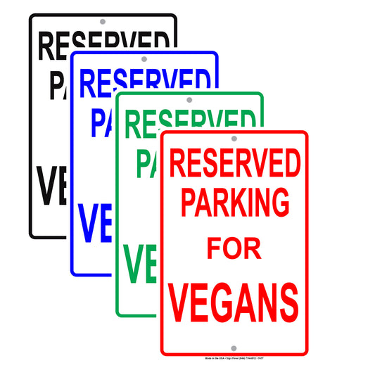 Reserved Parking For Vegans Only All Others Will Be Towed Aluminum Metal Sign Plate