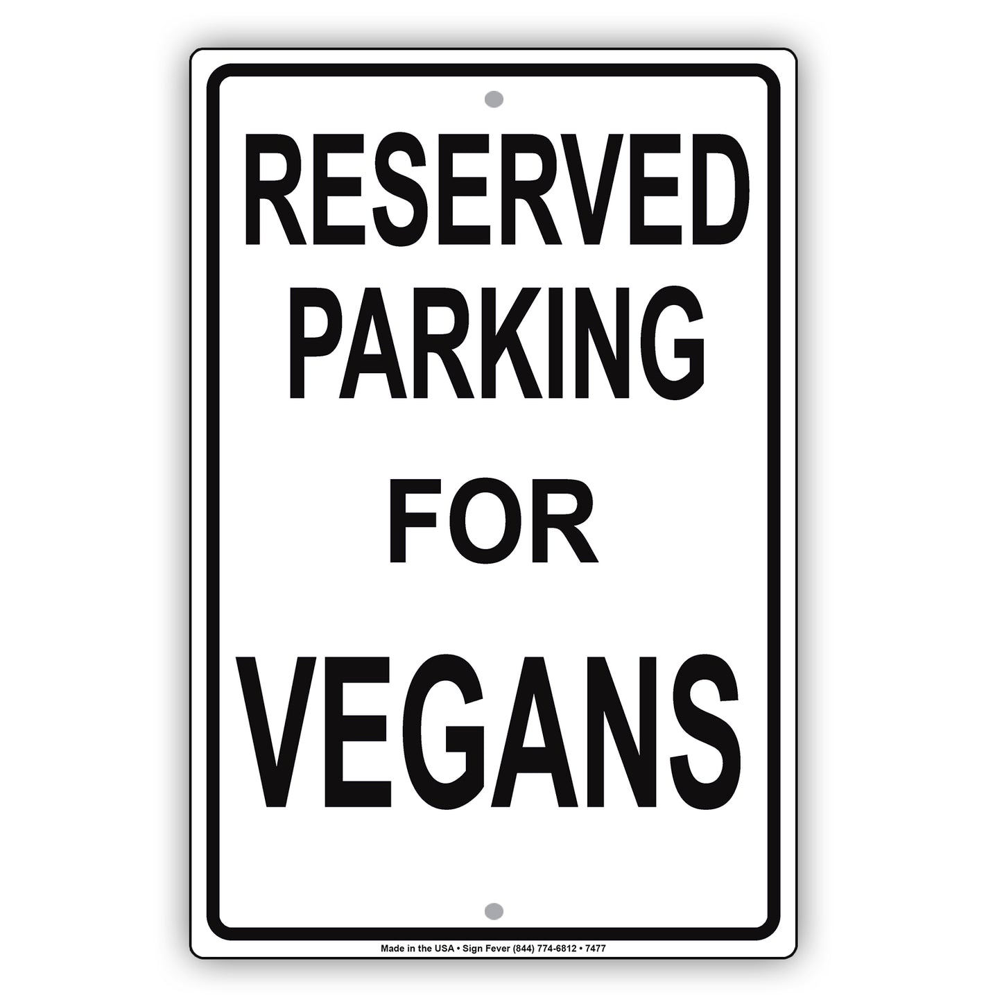 Reserved Parking For Vegans Only All Others Will Be Towed Aluminum Metal Sign Plate