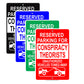 Reserved Parking For Consipiracy Theorists Unauthorized Vehicles Towed Away Aluminum Metal Sign Plate