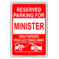 Reserved Parking For Minister Only Unauthorized Vehicles Towed Away Aluminum Metal Sign Plate