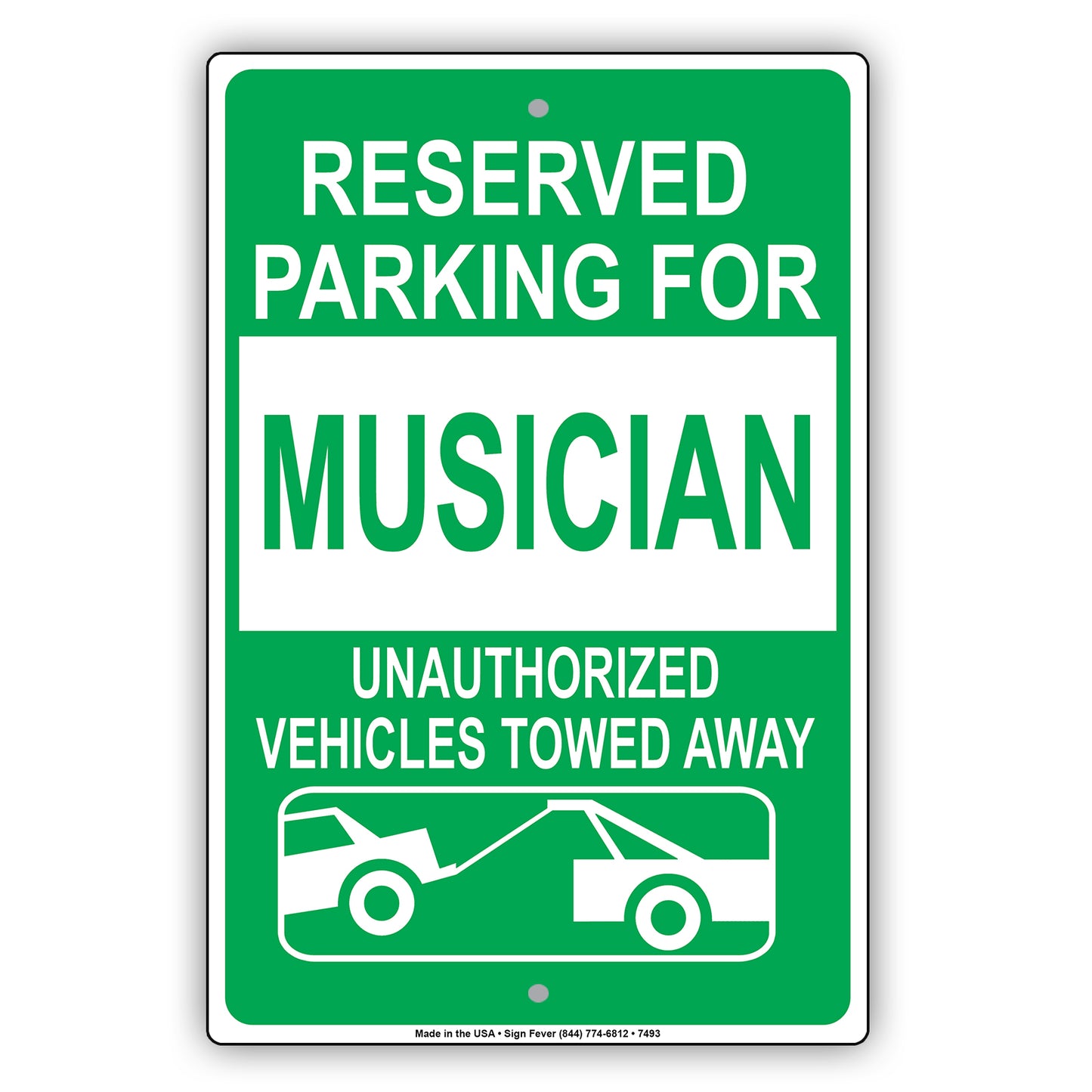 Reserved Parking For Musician Unauthorized Vehicles Towed Away Aluminum Metal Sign Plate