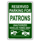 Reserved Parking For Patrons Unauthorized Vehicles Towed Away Aluminum Metal Sign Plate