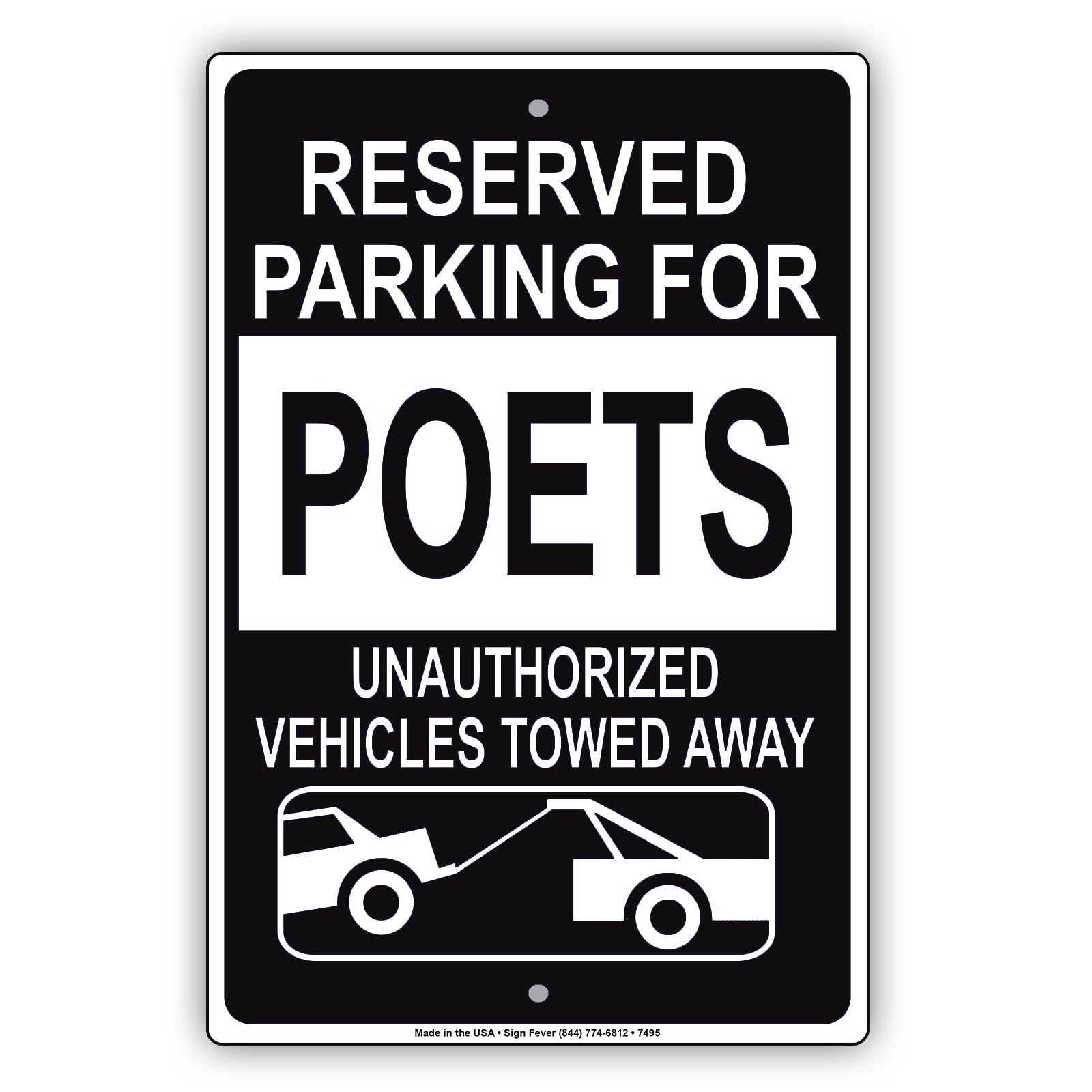 Reserved Parking For Poets Unauthorized Vehicles Towed Away Aluminum Metal Sign Plate