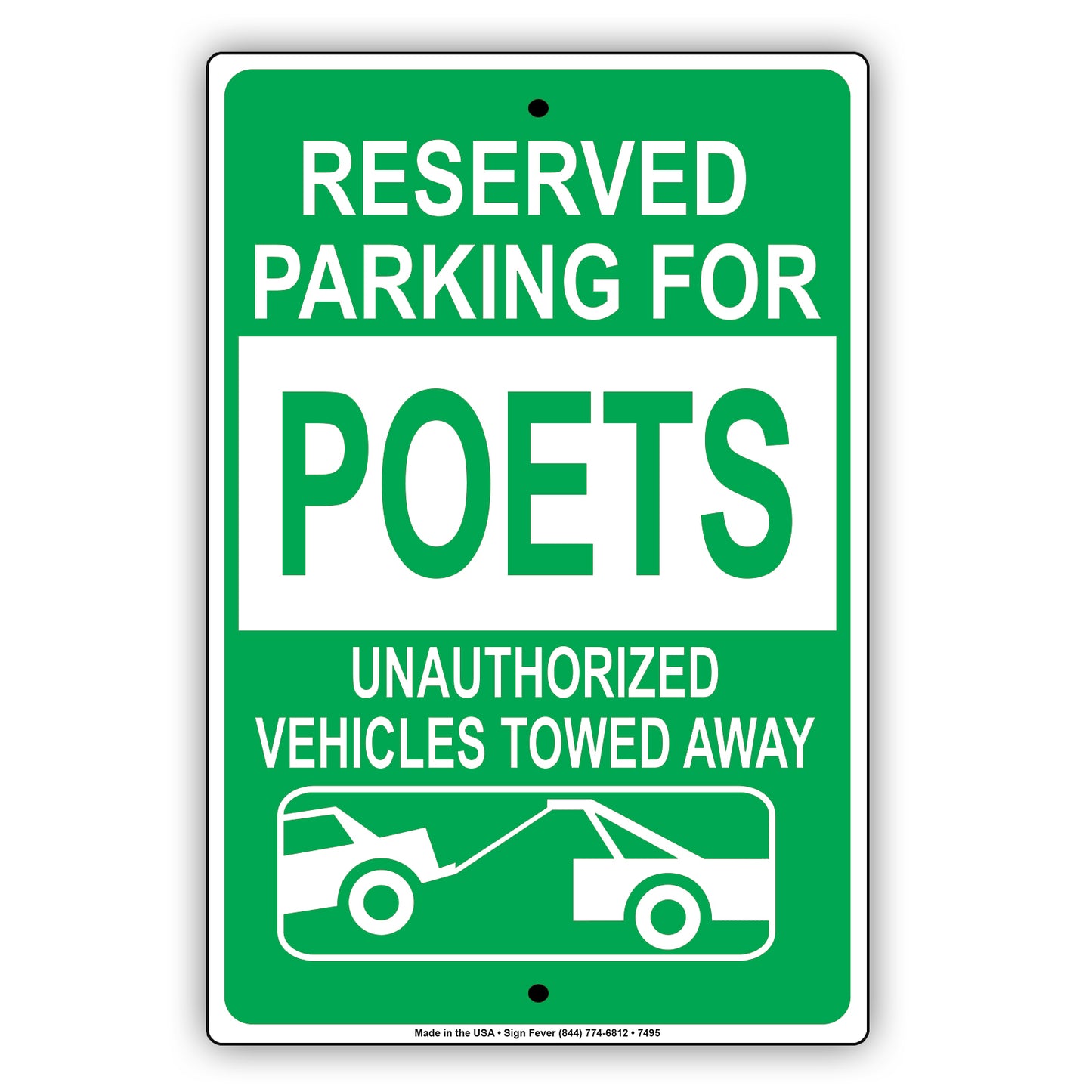 Reserved Parking For Poets Unauthorized Vehicles Towed Away Aluminum Metal Sign Plate
