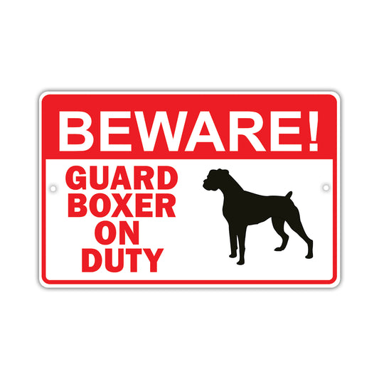 Beware! Guard Boxer On Duty Dog Sign