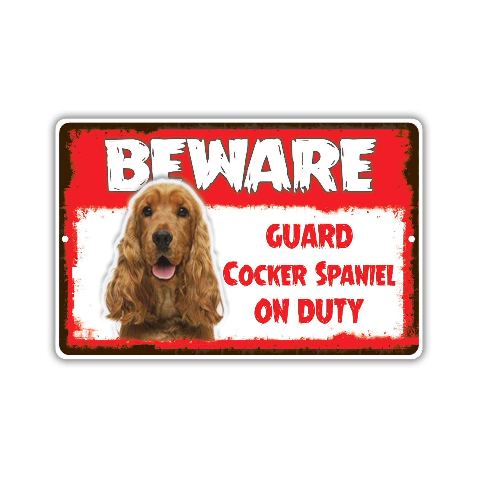 Beware! Guard Cocker Spaniel On Duty | Metal Dog Sign – Sign Fever
