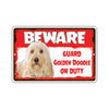 Beware! Guard Golden Doodle On Duty Dog Sign