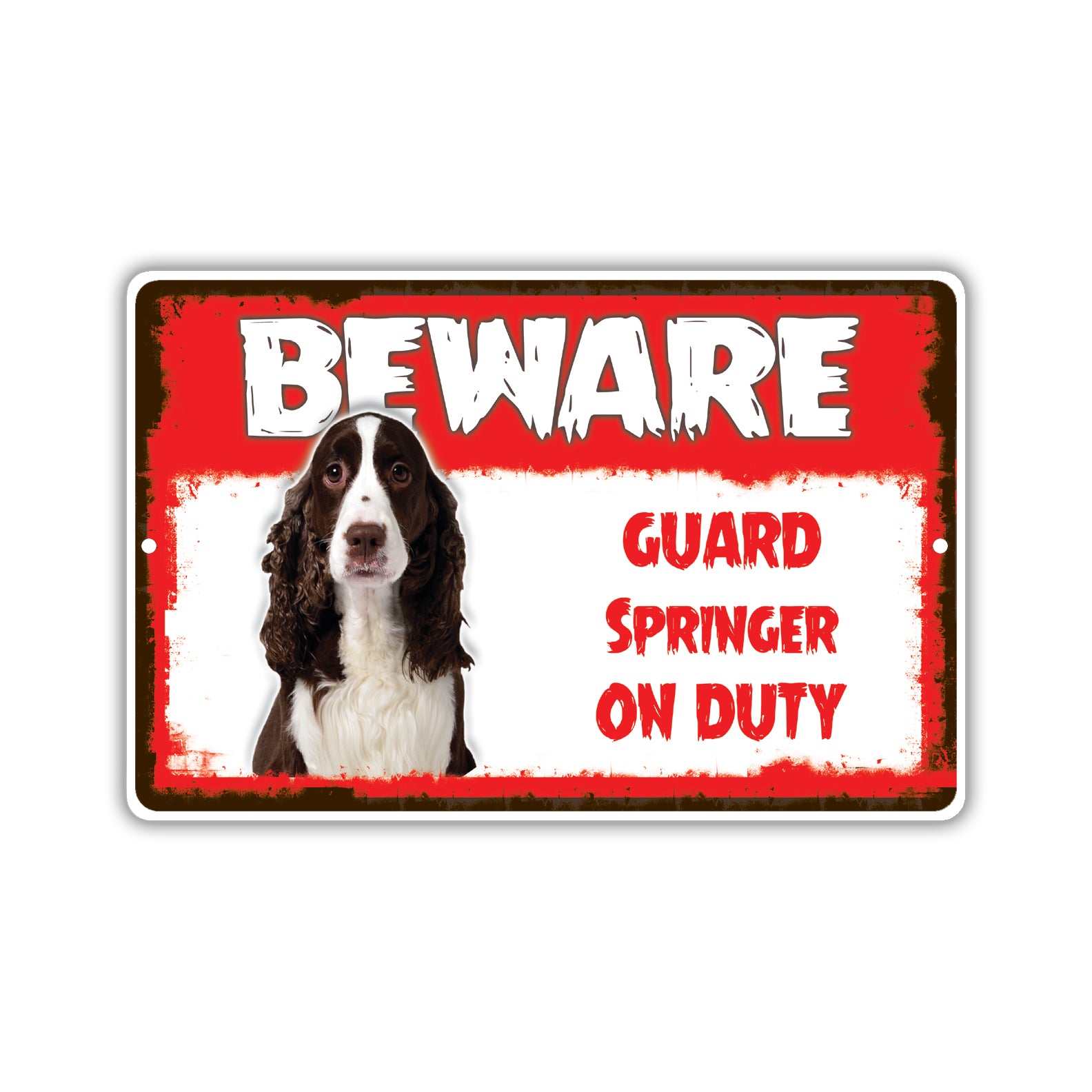 Beware! Guard Springer On Duty Dog Sign
