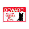 Beware! Guard Terrier On Duty Dog Sign