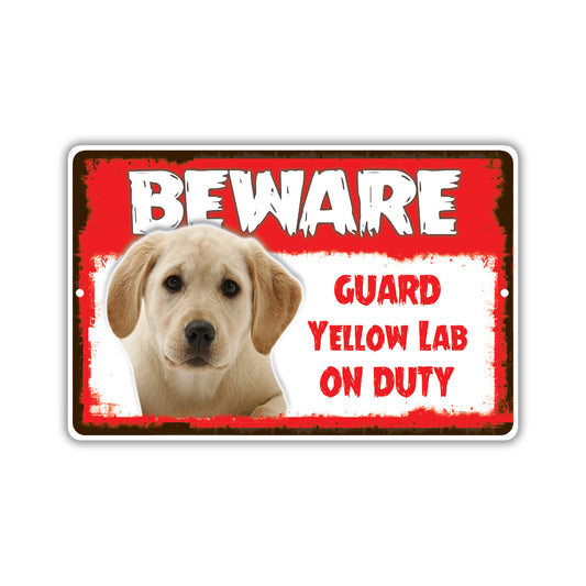 Beware! Guard Yellow Lab On Duty Dog Sign