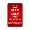 Keep Calm And Believe In Fairy Tales With Humor Jokes Funny Gags Novelty Caution Alert Warning Aluminum