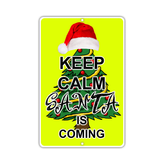 Keep Calm And Santa Is Coming With Humor Jokes Funny Gags Novelty Caution Alert Warning Aluminum
