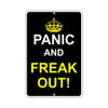 Panic And Freak Out! With Humor Jokes Funny Gags Novelty Caution Alert Warning Aluminum
