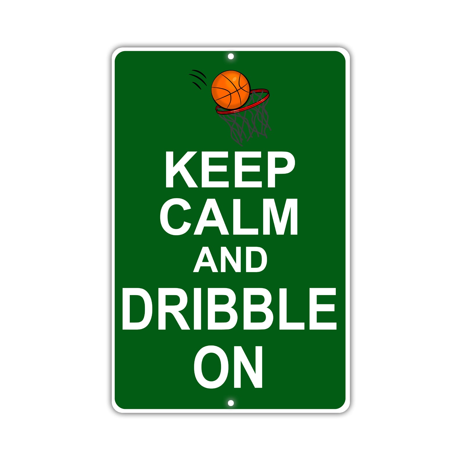 Keep Calm And Dribble On With Humor Jokes Funny Gags Novelty Caution Alert Warning Aluminum