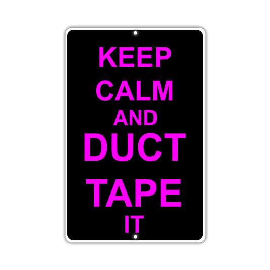 Keep Calm And Duct Tape It With Humor Jokes Funny Gags Novelty Caution Alert Warning Aluminum