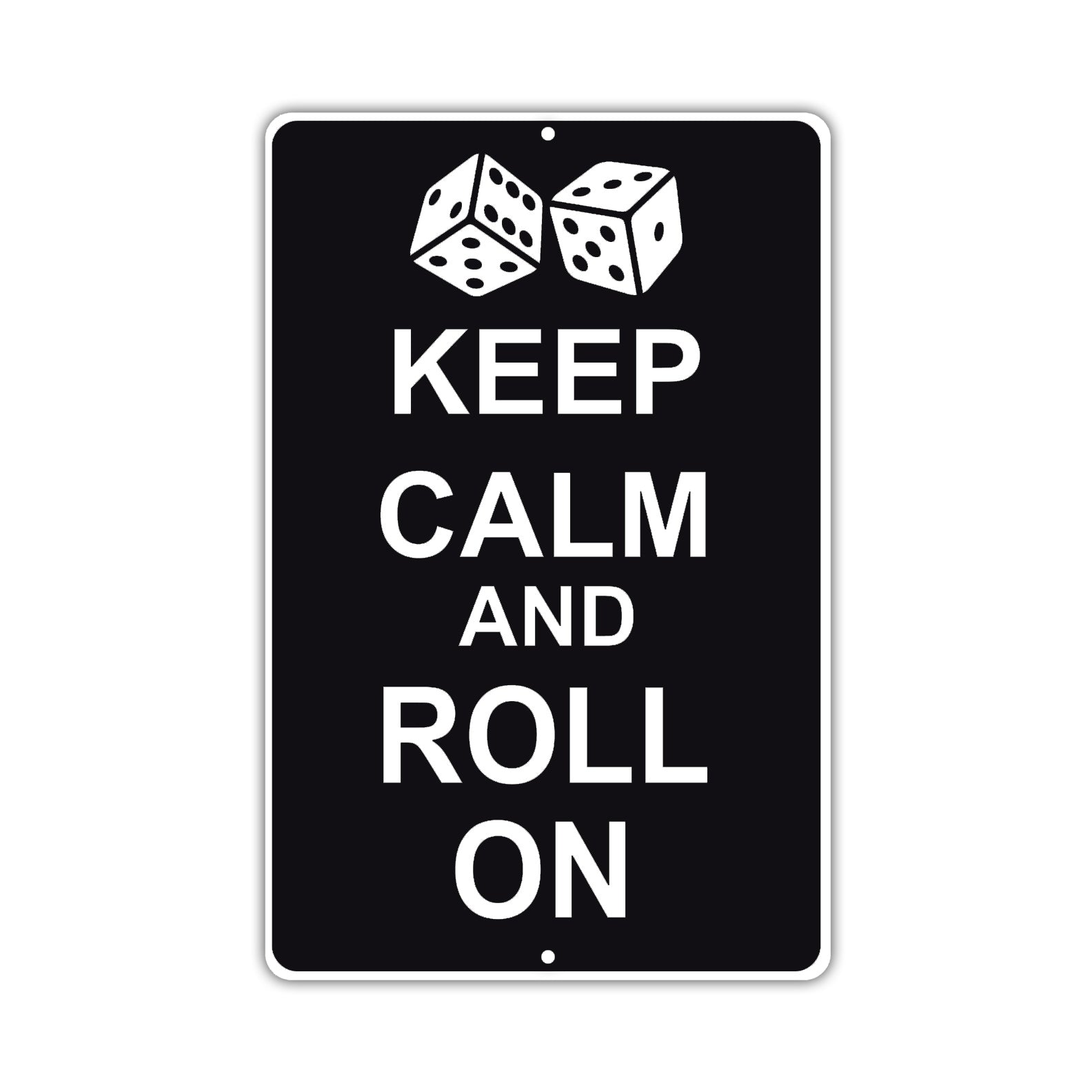 Keep Calm And Roll On With Humor Jokes Funny Gags Novelty Caution Alert Warning Aluminum Sign