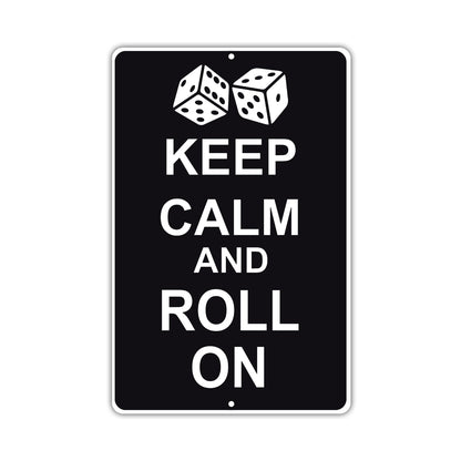 Keep Calm And Roll On With Humor Jokes Funny Gags Novelty Caution Alert Warning Aluminum Sign