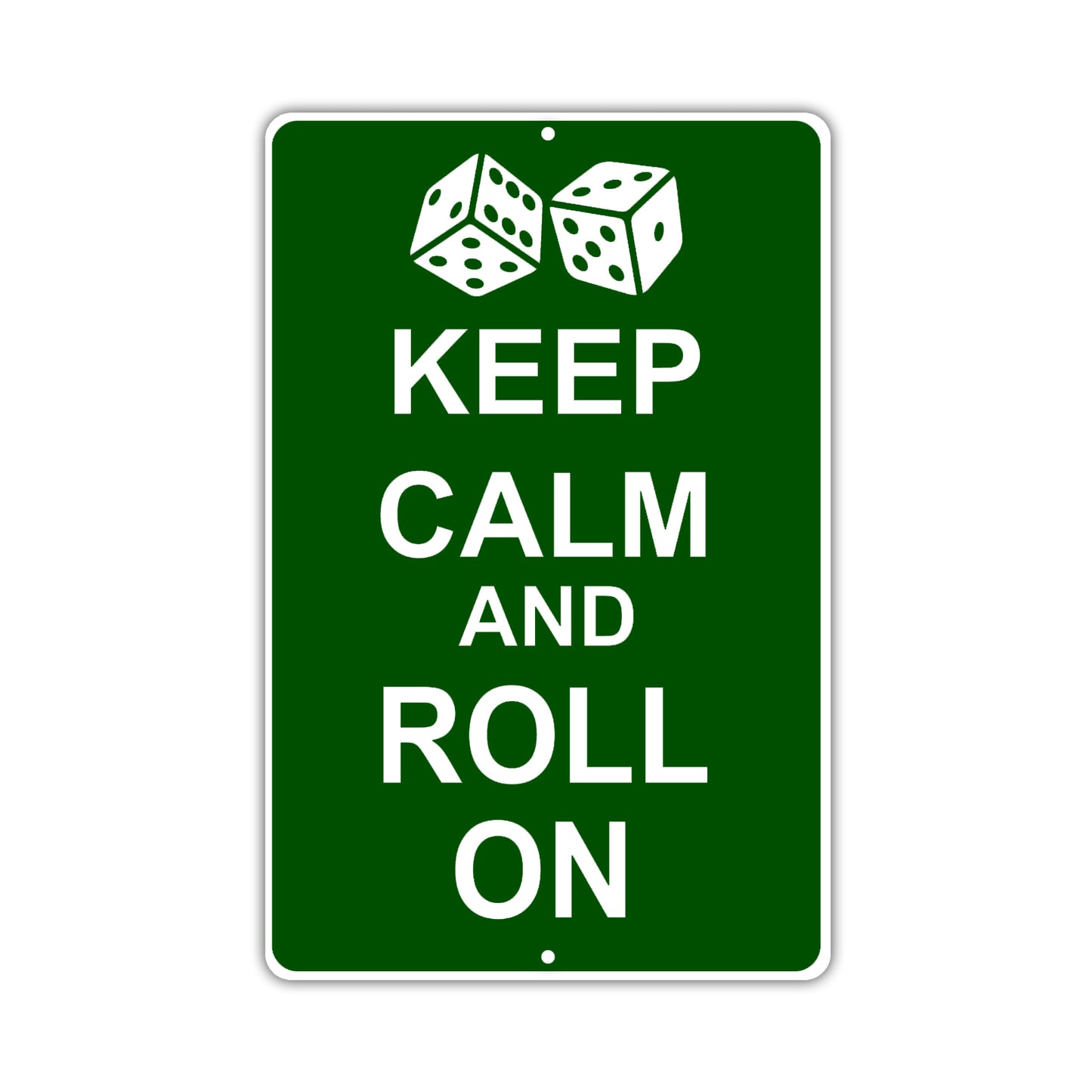 Keep Calm And Roll On With Humor Jokes Funny Gags Novelty Caution Alert Warning Aluminum Sign