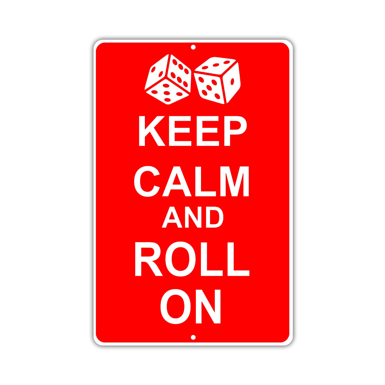 Keep Calm And Roll On With Humor Jokes Funny Gags Novelty Caution Alert Warning Aluminum Sign