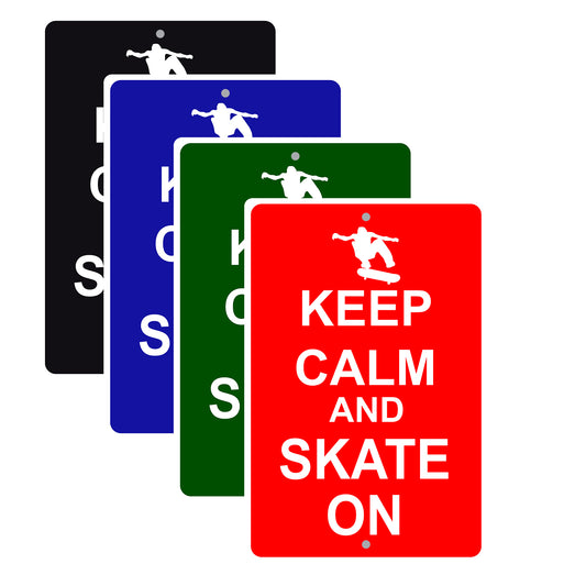 Keep Calm And Skate On With Humor Jokes Funny Gags Novelty Caution Alert Warning Aluminum Sign