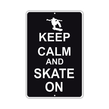 Keep Calm And Skate On With Humor Jokes Funny Gags Novelty Caution Alert Warning Aluminum Sign