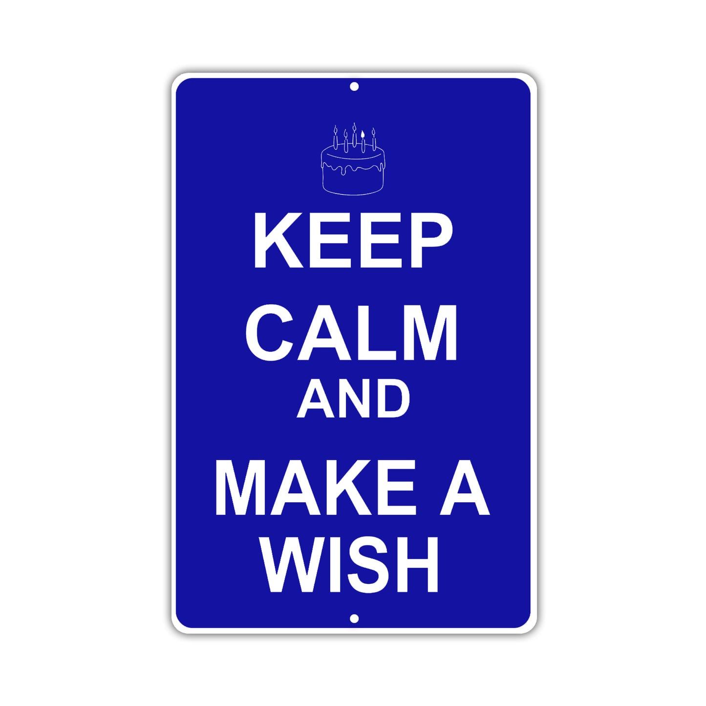 Keep Calm And Make A Wish With Humor Jokes Funny Gags Novelty Caution Alert Warning Aluminum Sign