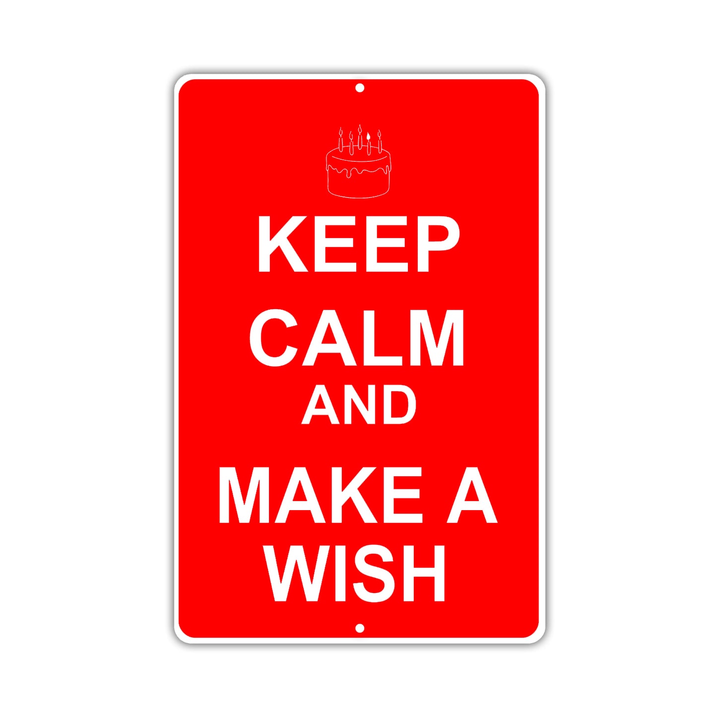 Keep Calm And Make A Wish With Humor Jokes Funny Gags Novelty Caution Alert Warning Aluminum Sign